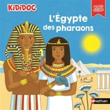 L'Egypte des pharaons - Sylvie Baussier