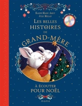 Les belles histoires de grand-mère à écouter pour Noël - Karine-Marie Amiot