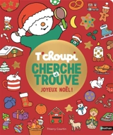T'choupi : cherche et trouve joyeux Noël ! - Thierry Courtin
