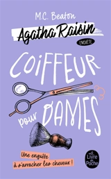 Agatha Raisin enquête. Vol. 8. Coiffeur pour dames - M.C. Beaton