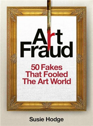 Art Fraud - Susie Hodge