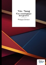 Yin/Yang : Eso-ontologique des genres - Philippe Siméon