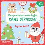 Joyeux Noël ! : mes premiers coloriages sans dépasser - Isabelle Jacqué