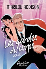 Les gardes du corps : Hercule - Marilou Addison