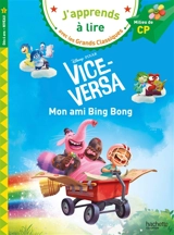 Vice-Versa : mon ami Bing Bong : milieu de CP, niveau 2 - Disney.Pixar