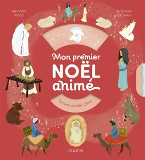 Mon premier Noël animé - Alexandra Garibal