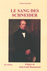Le sang des Schneider - Michel Sementéry