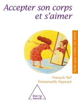 Accepter son corps et s'aimer - François Nef