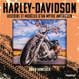 Harley-Davidson : histoire et modèles d'un mythe américain - David Hawcock