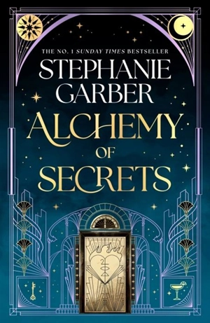 Alchemy of Secrets - Stéphanie Garber