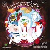 La poule qui a cru que le ciel lui était tombé sur la tête - Véronique Lagny-Delatour