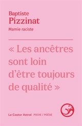 Mamie raciste - Baptiste Pizzinat