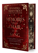 Le sang et la cendre. Vol. 5.5. Mémoires de la chair et du sang : un guide complet de l'univers du Sang et la cendre et de La chair et le feu - Jennifer L. Armentrout