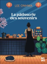 La pâtisserie des souvenirs - Onhwa Lee