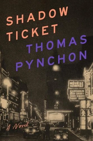 Shadow Ticket - Thomas Pynchon