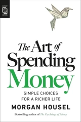 The Art of Spending Money - Morgan Housel