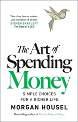 The Art of Spending Money - Morgan Housel