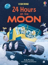 24 Hours on the Moon - Andy Prentice