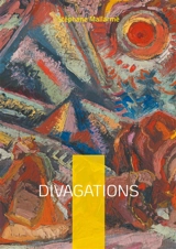 Divagations : Fragments poétiques et réflexions esthétiques sur la poésie moderne et le symbolisme - Stéphane Mallarmé