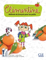 Clémentine : méthode de français pour les petits. Vol. 1 - E. Ruiz Félix