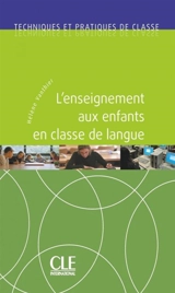 L'enseignement aux enfants en classe de langue - Hélène Vanthier
