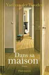 Dans sa maison - Yael van der Wouden