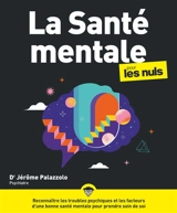 La santé mentale pour les nuls - Jérôme Palazzolo