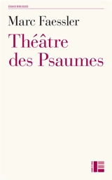 Théâtre des Psaumes - Marc Faessler