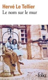 Le nom sur le mur - Hervé Le Tellier
