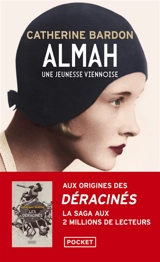 Almah : une jeunesse viennoise : 1911-1932 - Catherine Bardon