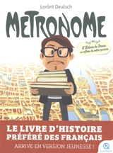 Métronome : l'histoire de France au rythme du métro parisien - Lorànt Deutsch