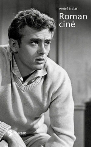 Roman ciné - André Nolat