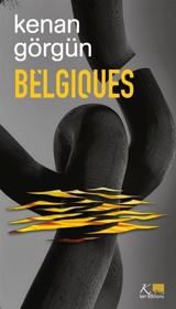 Belgiques - Kenan Görgün