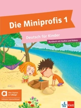 Die Miniprofis 1, Deutsch für Kinder : Kursbuch mit Audios und Videos - Angelika Lundquist-Mog
