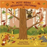 Petit Hibou découvre l'automne - Johnny Barr