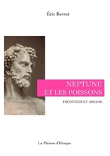 NEPTUNE ET LES POISSONS - Eric Berrut