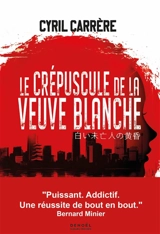 Le crépuscule de la Veuve blanche - Cyril Carrère