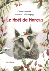 Le Noël de Marcus - Chiara Lorenzoni