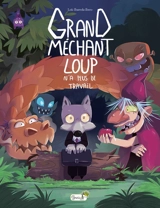 Grand méchant loup n'a plus de travail - Loïc Ibarrola-Ibero