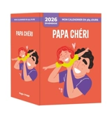 Mon calendrier 2026 : Papa chéri - Carole Coatsaliou