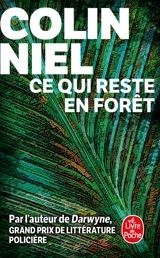 Une enquête du capitaine Anato en Amazonie française. Ce qui reste en forêt - Colin Niel