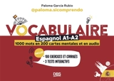 Vocabulaire espagnol A1-A2 : 1.000 mots en 200 cartes mentales et en audio - Paloma Garcia Rubio