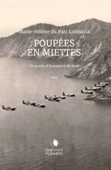Poupées en miettes : De guerre, d'honneur et de deuil - Marie-Hélène Du Parc Locmaria