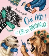 Le cri des animaux - Legault, Amélie