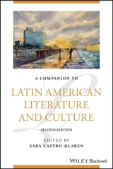 A Companion to Latin American Literature and Culture - Castro-Klaren, Sara (Johns Hopkins University)