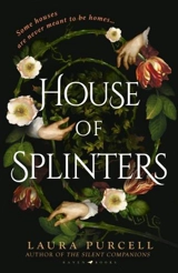 House of Splinters - Laura Purcell