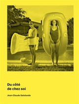Du côté de chez soi - Jean-Claude Delalande
