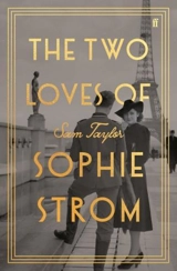 The Two Loves of Sophie Strom - Taylor, Sam