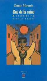 Rue de la Ruine : Essaouira, Derb Al-Kharba : satire - Omar Mounir