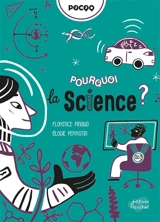 Pourquoi la science ? - Florence Pinaud